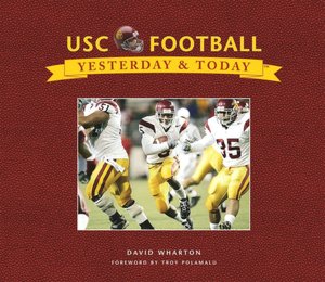 Yesterday & Today USC Trojans Football