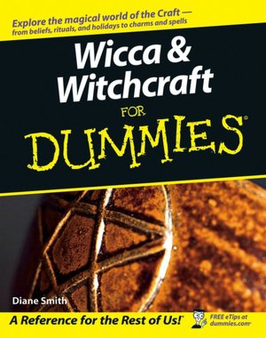 Wicca and Witchcraft For Dummies