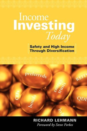 Income Investing Today: Safety & High Income Through Diversification