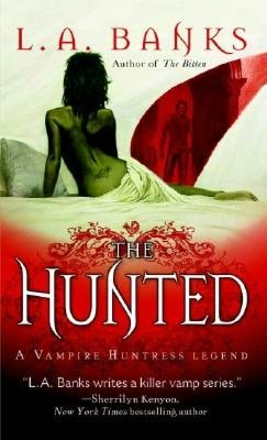 The Hunted (Vampire Huntress Legend Series #3)