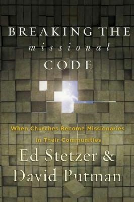 Breaking the Missional Code: When Churches Become Missionaries in Their Communities