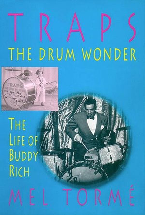 Traps - The Drum Wonder: The Life of Buddy Rich Hardcover