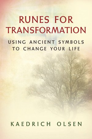 Runes for Transformation: Using Ancient Symbols to Change Your Life