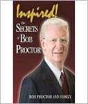 Inspired: The Secrets of Bob Proctor