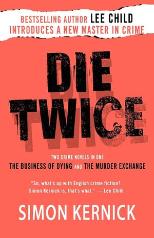 Die Twice: The Business of Dying & The Murder Exchange