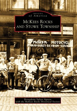 McKees Rocks and Stowe Township, Pennsylvania (Images of America Series)