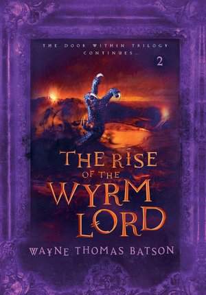 The Rise of the Wyrm Lord (Door Within Series #2)
