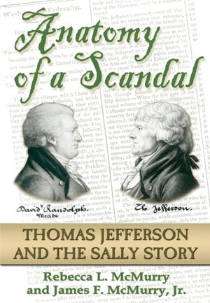 Anatomy of a Scandal: The Thomas Jefferson and SALLY Story