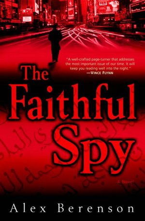The Faithful Spy (John Wells Series #1)