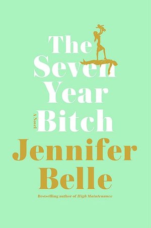 The Seven Year Bitch