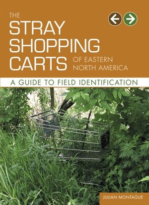 Stray Shopping Carts of Eastern North America: A Guide to Field Identification