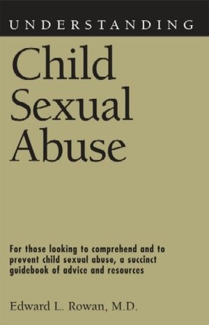 Understanding Child Sexual Abuse