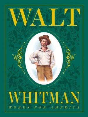 Walt Whitman: Words for America