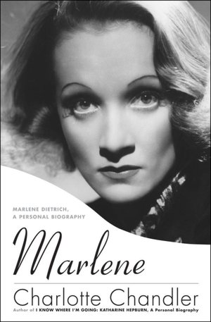 Marlene: Marlene Dietrich, A Personal Biography