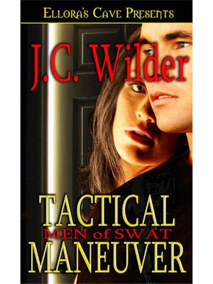 Tactical Maneuver (Men of SWAT, Book Two)
