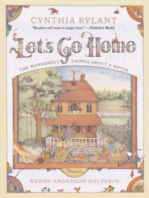 Let's Go Home: The Wonderful Things about a House