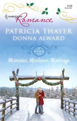 Montana, Mistletoe, Marriage: Snowbound Cowboy\A Bride for Rocking H Ranch (Harlequin Romance #4129)