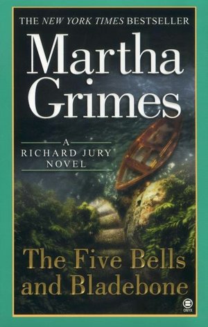 The Five Bells and Bladebone (Richard Jury Series #9)