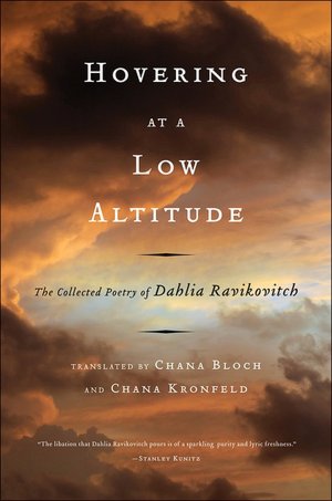 Hovering at a Low Altitude: The Collected Poetry of Dahlia Ravikovitch