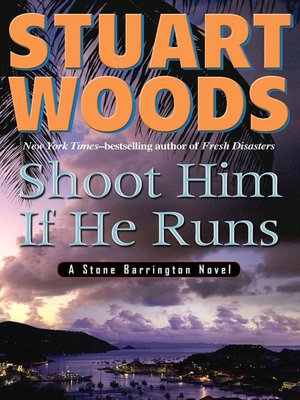 Shoot Him if He Runs (Stone Barrington Series #14)