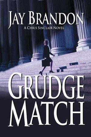 Grudge Match: A Chris Sinclair Thriller