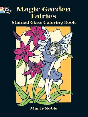 Magic Gardens Fairies Stained Glass Coloring Book