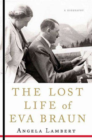 Lost Life of Eva Braun
