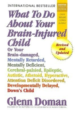 What to Do About Your Brain-Injured Child-hardback