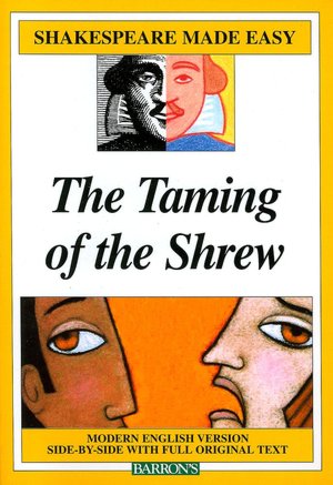 The Taming of the Shrew (Shakespeare Made Easy Series)