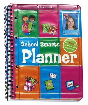 School Smarts Planner: The Best of American Girl Magazine (American Girl Series)