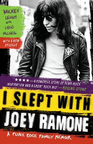 I Slept with Joey Ramone: A Family Memoir