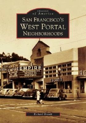 San Francisco's West Portal Neighborhoods (Images of America Series)