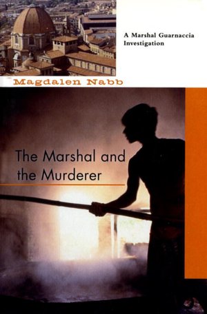 The Marshal and the Murderer (Marshal Guarnaccia Series #5)