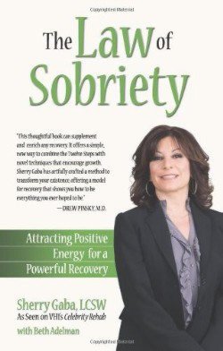 The Law of Sobriety: Attracting Positive Energy for a Powerful Recovery