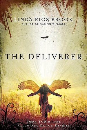 The Deliverer (Reluctant Demon Diaries Series #2)