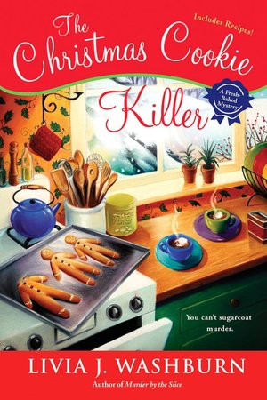 The Christmas Cookie Killer (Fresh-Baked Mystery Series #3)