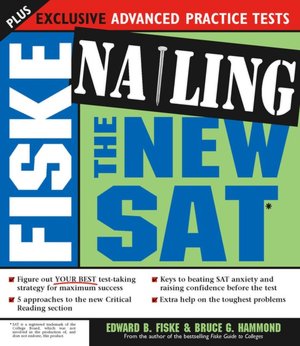 Fiske Nailing the New SAT