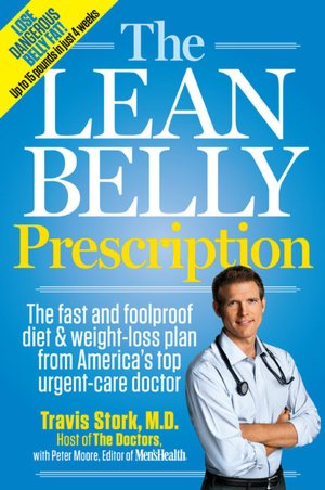 Download e book german The Lean Belly Prescription: The fast and foolproof diet and weight-loss plan from America's top urgent-care doctor 9781609610234 CHM iBook PDF by Travis Stork, Peter Moore (English Edition)