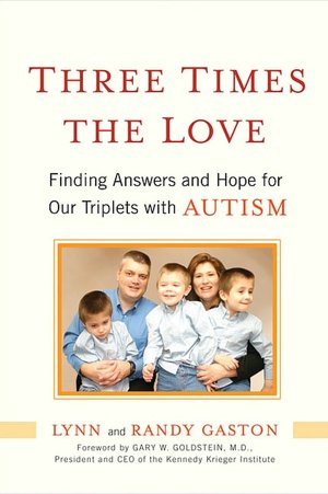 Three Times the Love: Finding Answers and Hope for Our Triplets with Autism