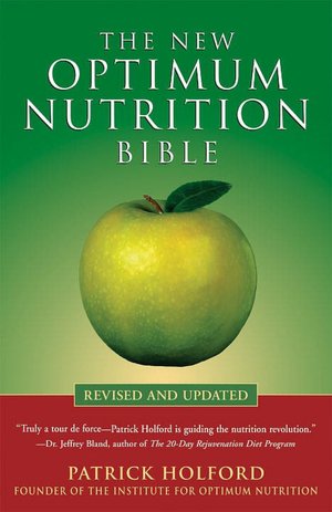 New Optimum Nutrition Bible: Revised and Updated
