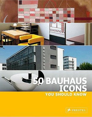 50 Bauhaus Icons You Should Know