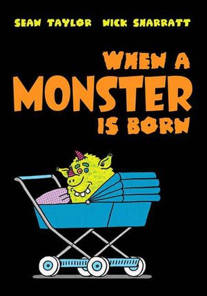 When a Monster is Born