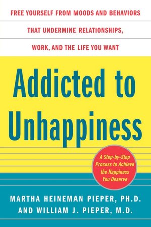 Addicted To Unhappiness