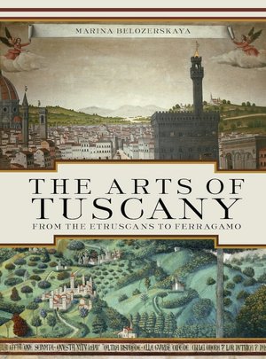 Arts of Tuscany: From the Etruscans to Ferragamo