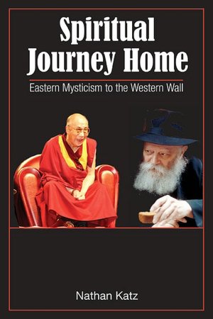 Spiritual Journey Home: Eastern Mysticism to the Western Wall