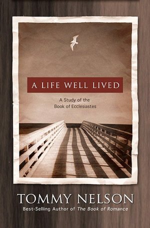 A Life Well Lived: Living with a Perfect God in an Imperfect World
