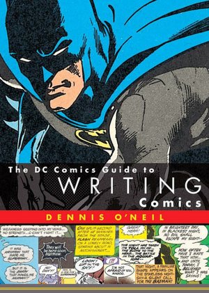 DC Comics Guide to Writing Comics
