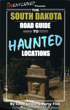The South Dakota Road Guide to Haunted Locations
