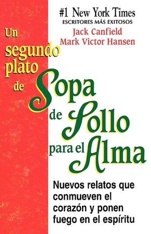 Un segundo plato de sopa de pollo para el alma (A 2nd Helping of Chicken Soup for the Soul)