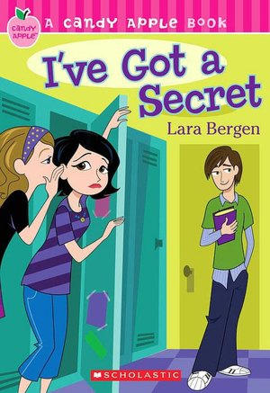 I've Got a Secret (Candy Apple Series #8)